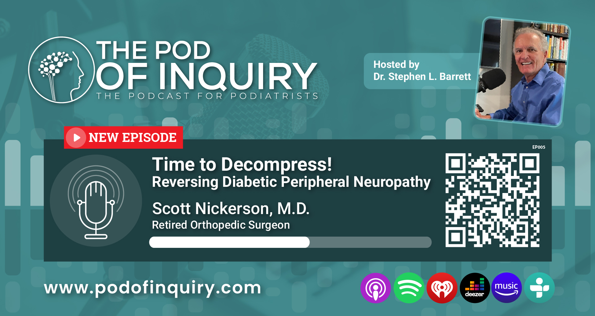 Time to decompress, reversing diabetic peripheral neuropathy with guest Scott Nickerson, M.D. - Retired Orthopedic Surgeon