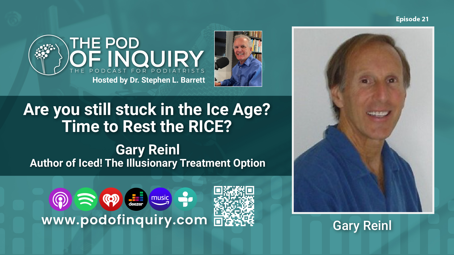 EP021 POD of Inquiry - Podcast for Podiatrist -Gary Reinl