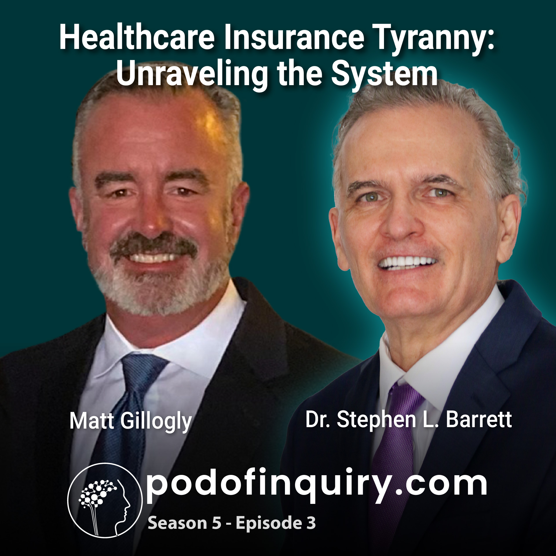 "Healthcare Insurance Tyranny: Unraveling the System" featuring Matt Gillogly