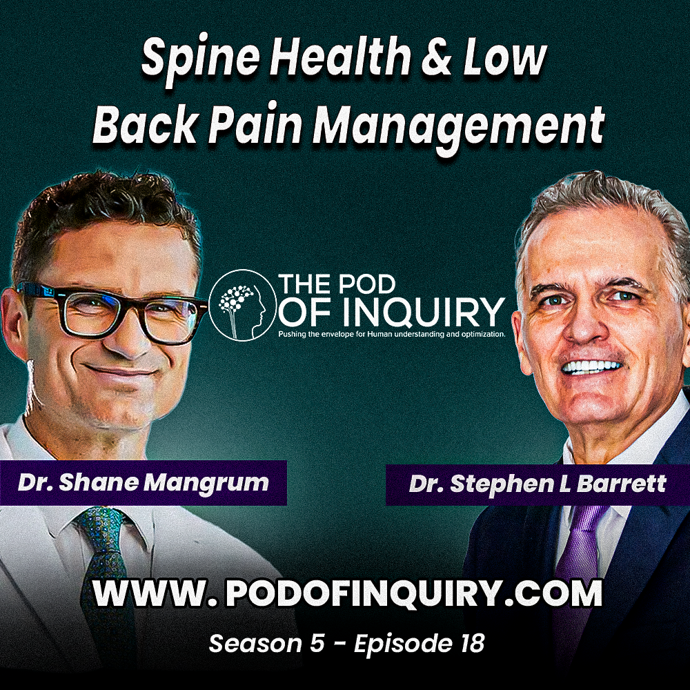 Spine Health & Low Back Pain Management with Dr. Shane Mangrum,