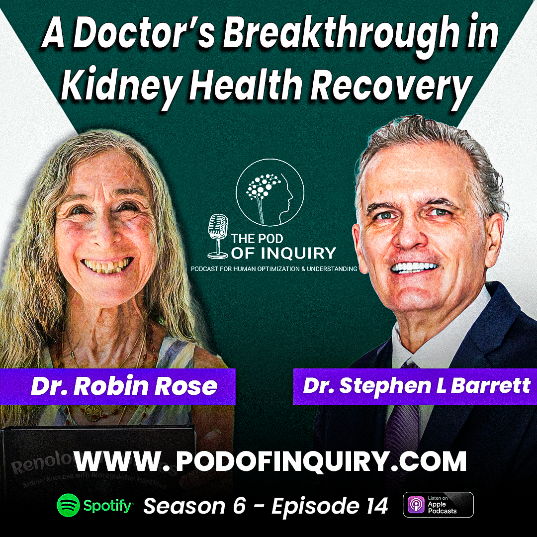 A Doctor’s Breakthrough in Kidney Health Recovery | Dr. Robin Rose | S6 - E14