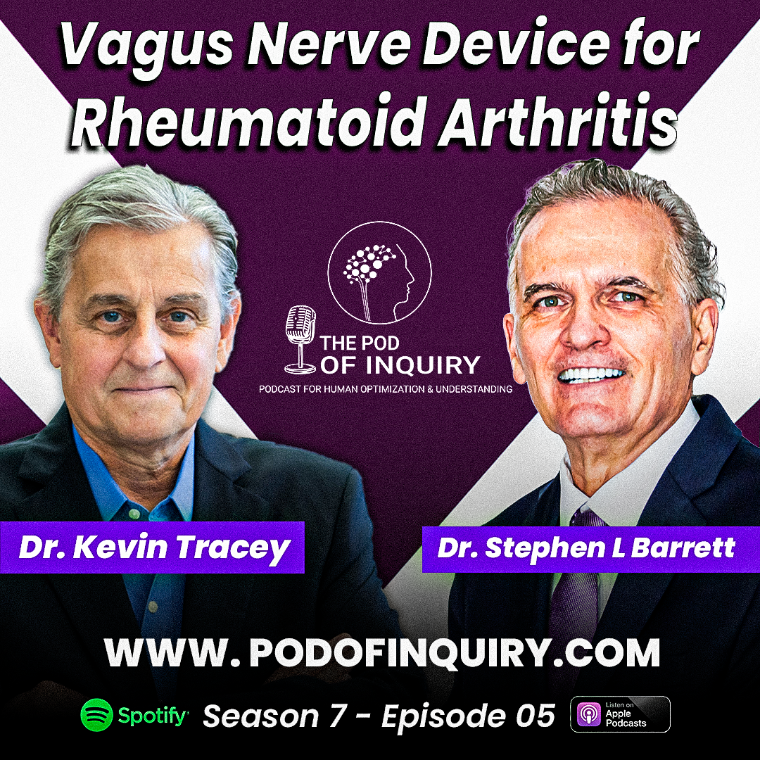 Vagus Nerve Device for Rheumatoid Arthritis Dr. Kevin Tracey S7 - E5