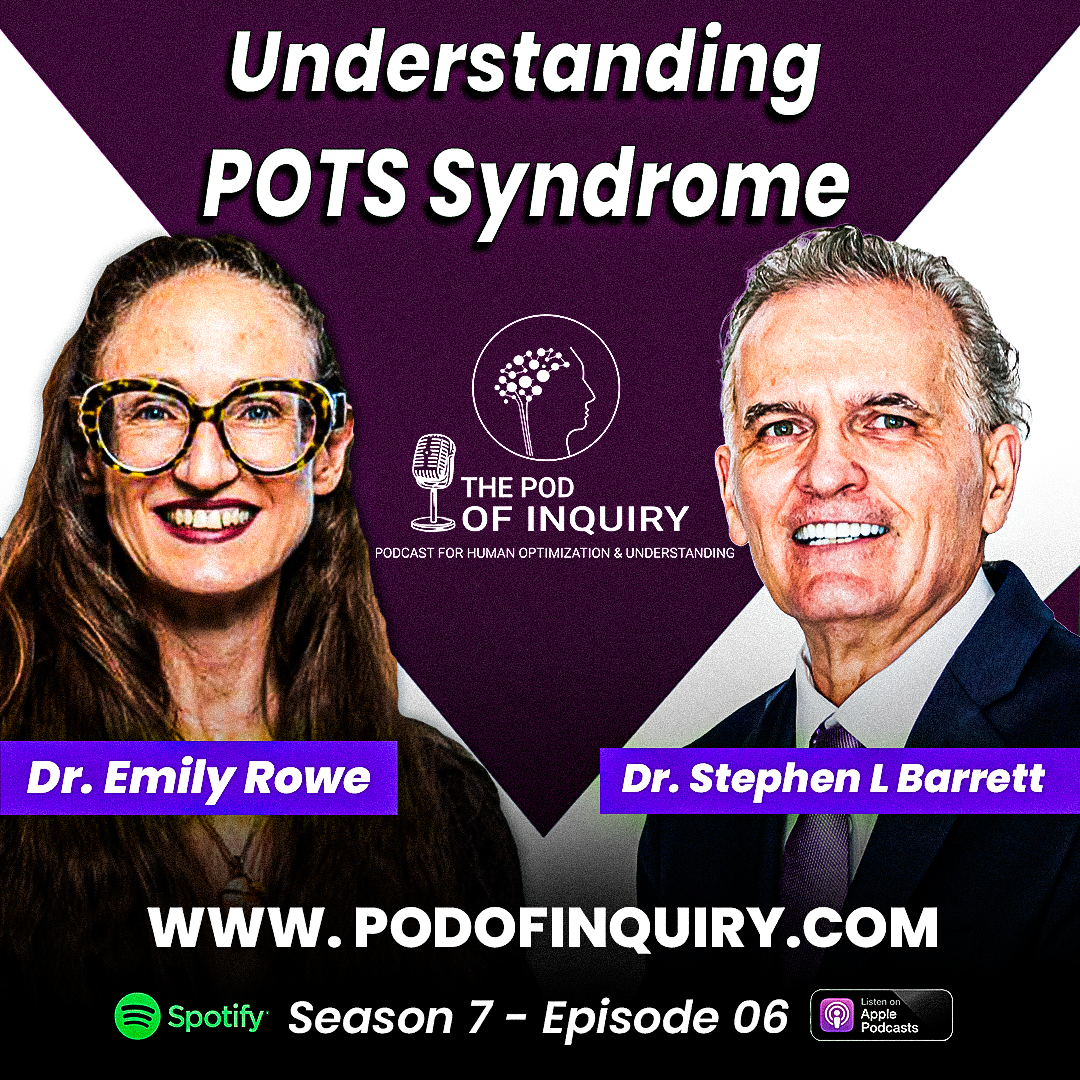 Understanding POTS Syndrome Dr. Emily Rowe S7 - E7