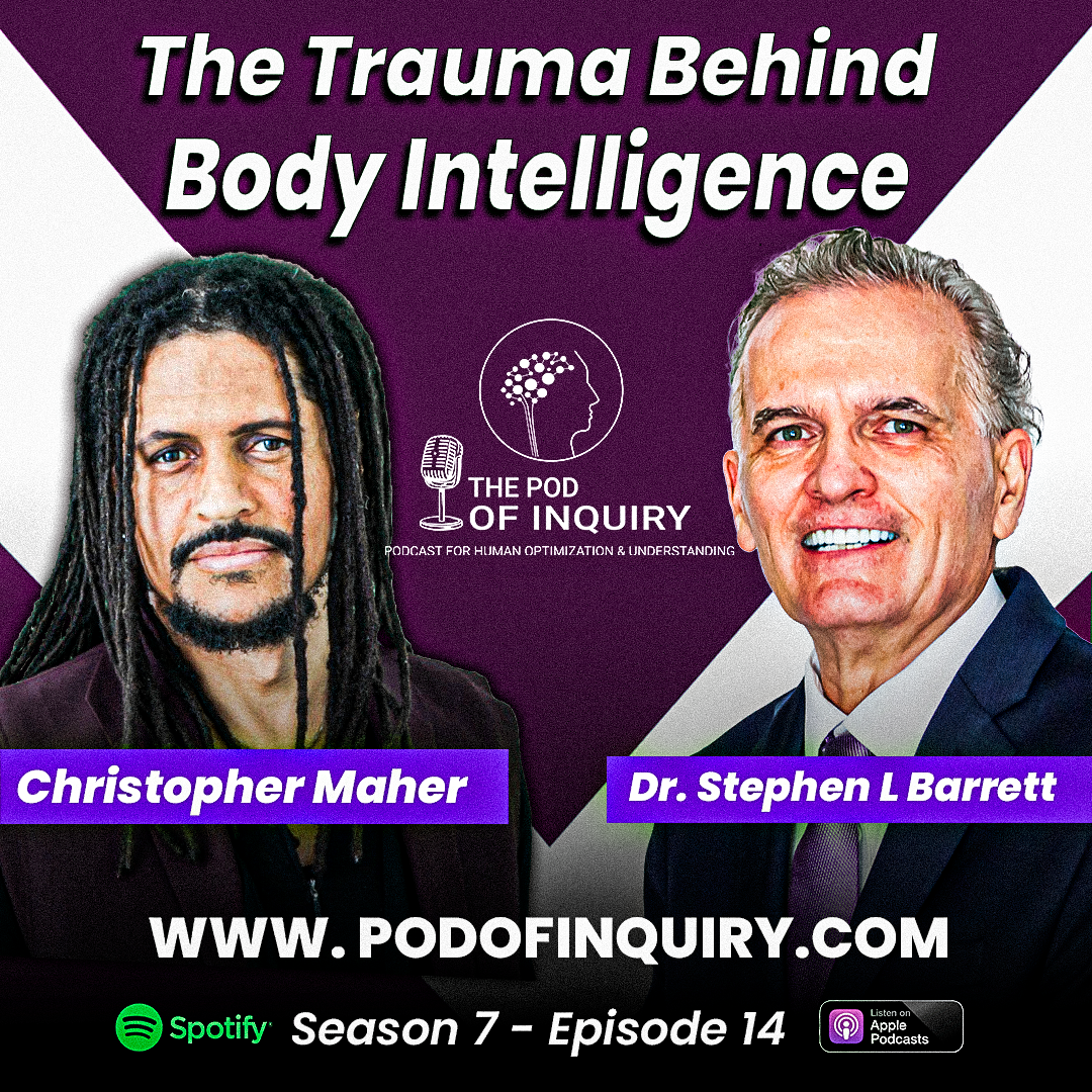 The Trauma Behind Body Intelligence Christopher Maher S7 - E14