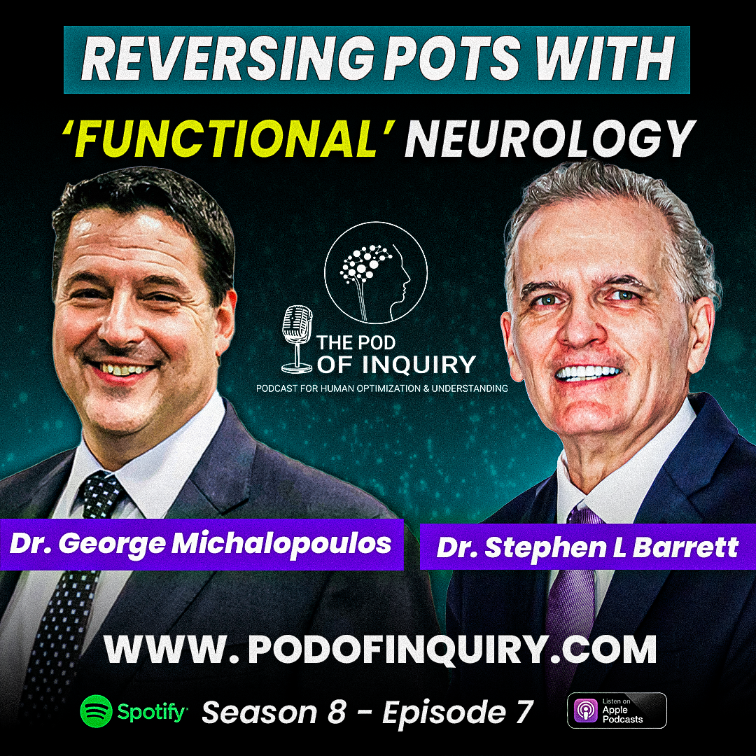 Reversing POTS with Functional Neurology Dr. George Michalopoulos S8 - E7