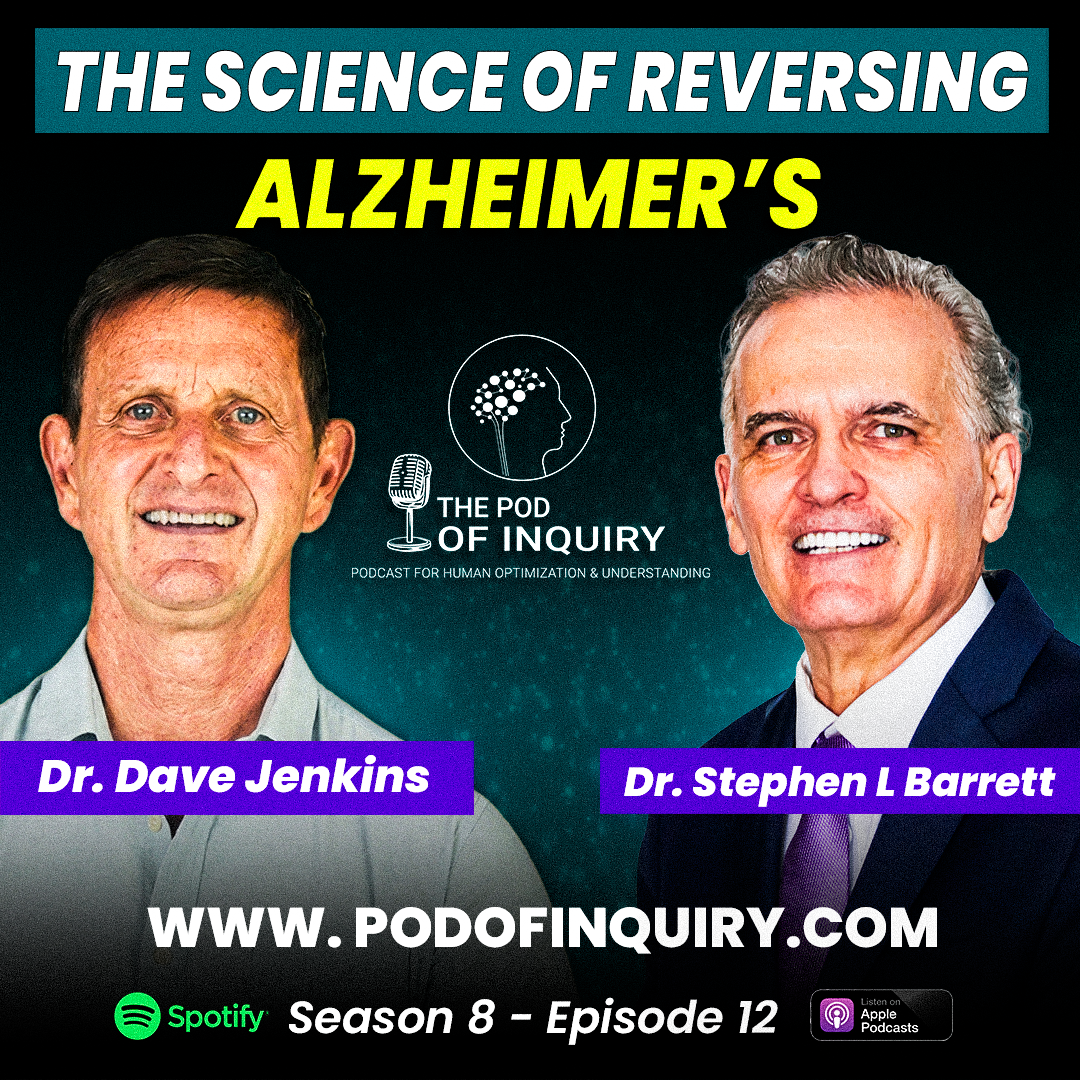 The Science of Reversing Alzheimer’s Dr. Dave Jenkins S8 - E12