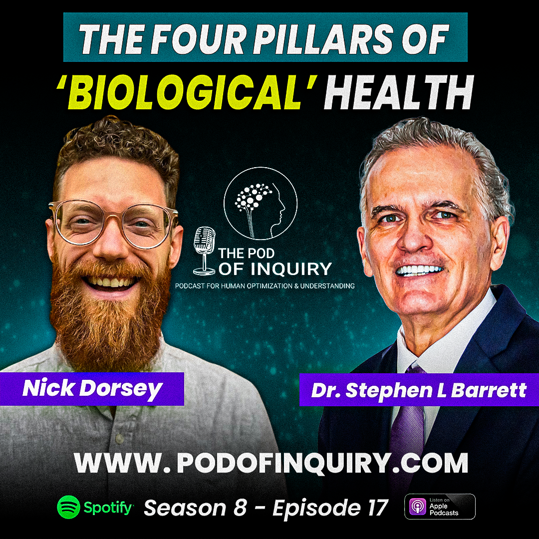 The Four Pillars of Biological Health Nick Dorsey S8 - E17