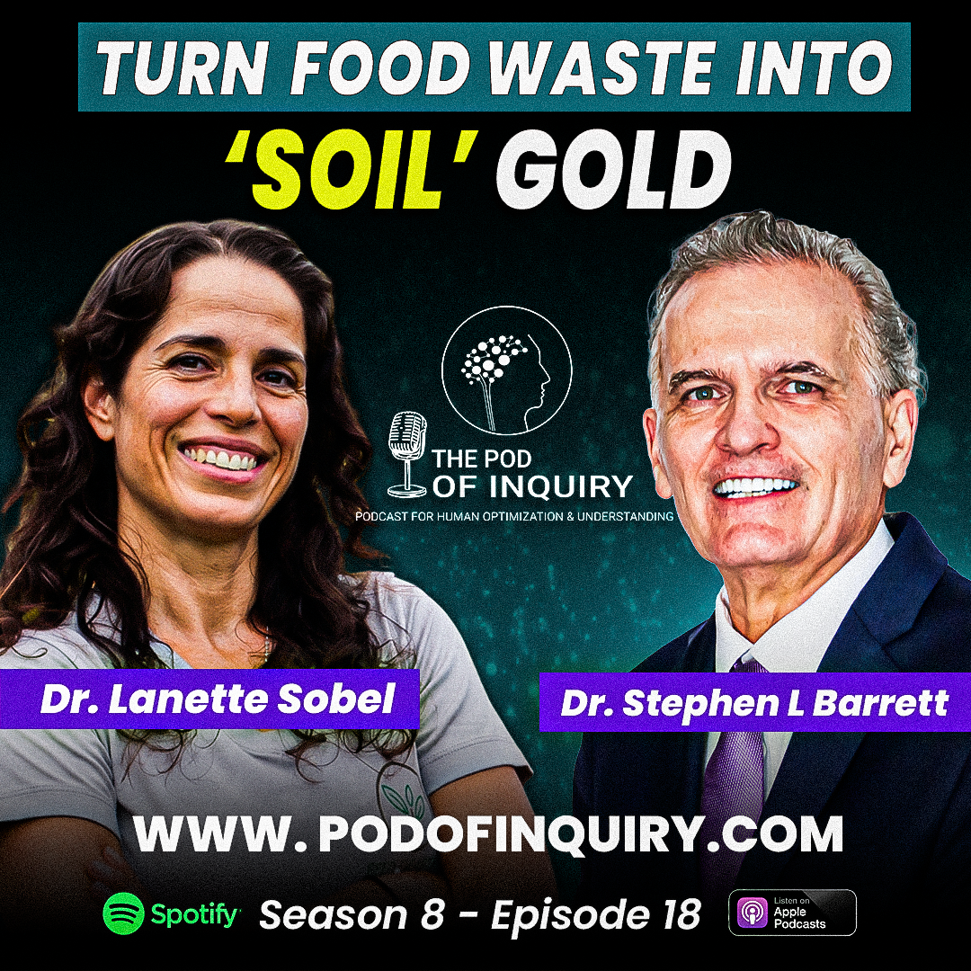 Turn Food Waste into Soil Gold Dr. Lanette Sobel S8 - E18