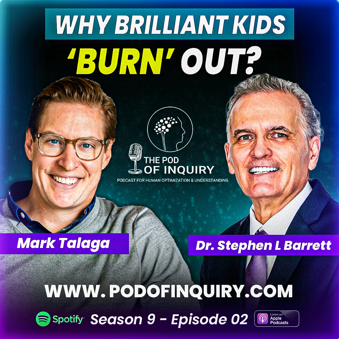 Why Brilliant Kids Burn Out Mark Talaga S9 - E2