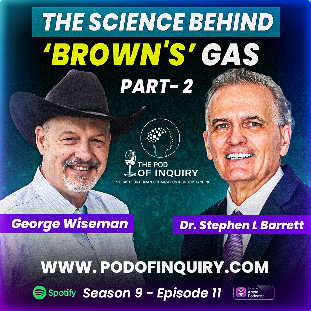 The Science Behind Brown's Gas George Wiseman Part-2