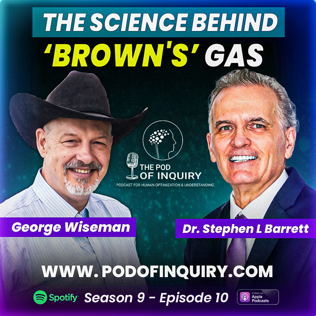 The Science Behind Brown's Gas George Wiseman S9 - E10