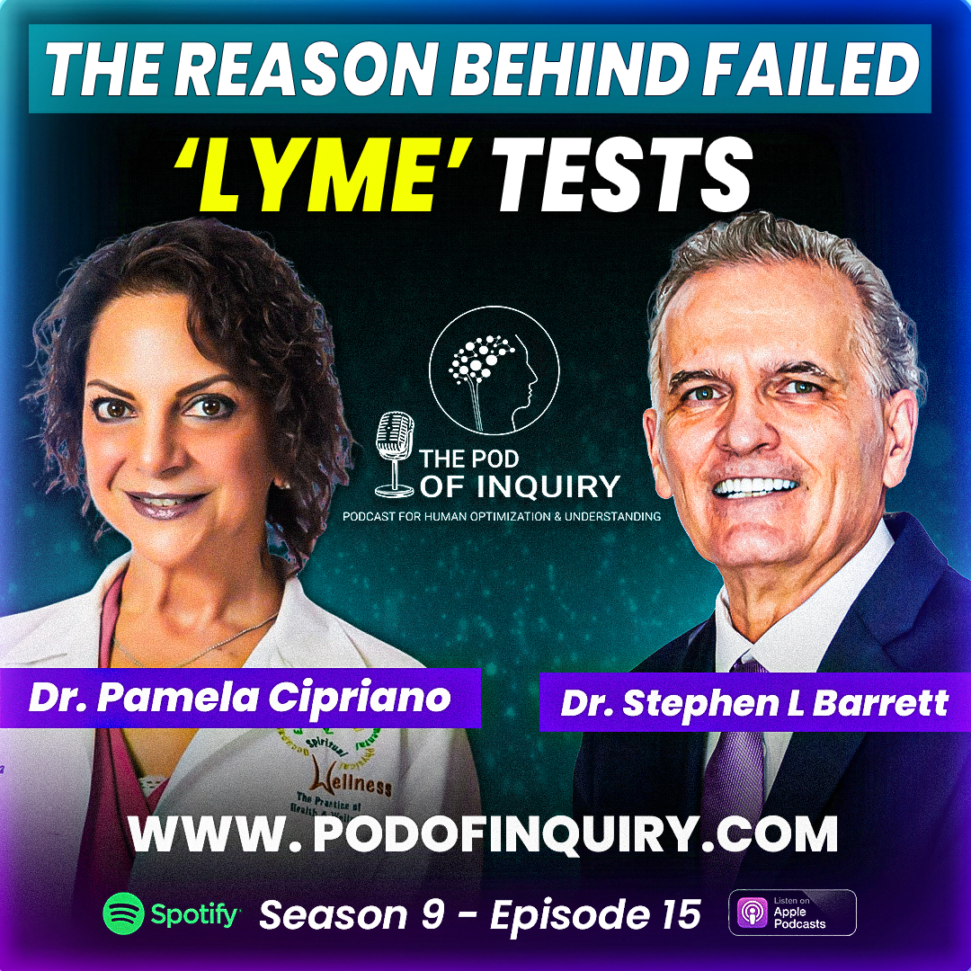 The Reason Behind Failed Lyme Tests Dr. Pamela Cipriano S9 - E15