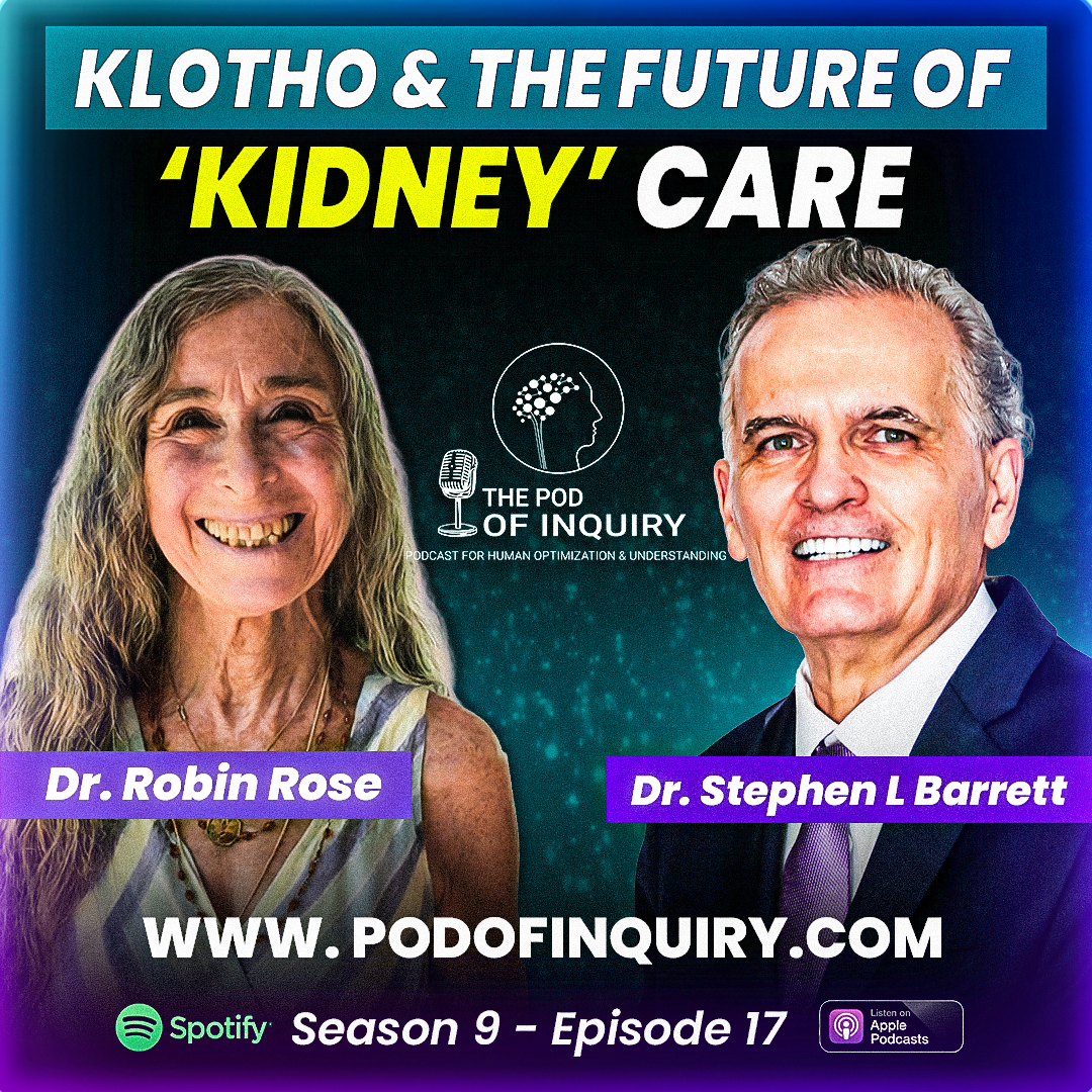 Klotho & the Future of Kidney Care Dr. Robin Rose S9 - E17