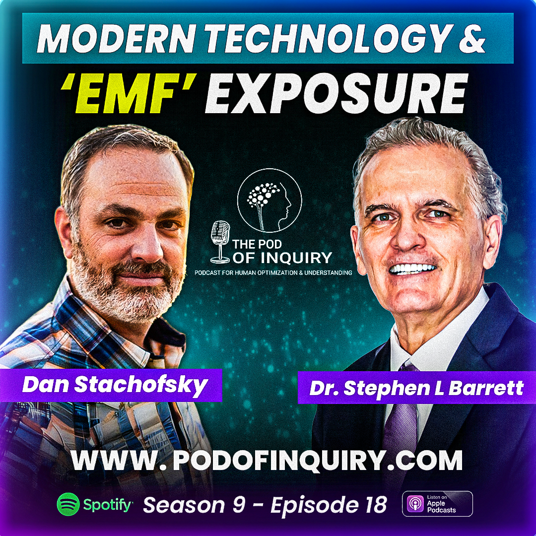 Modern Technology & EMF Exposure Dan Stachofsky S9 - E18