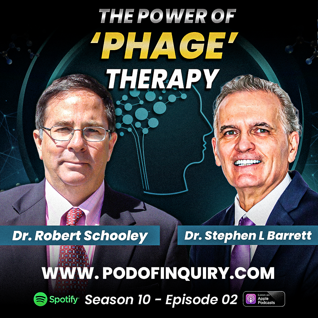 The Power of Phage Therapy Dr. Robert Schooley S10 - E2